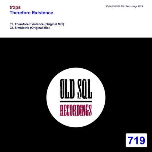 trxps – Therefore Existence (2024)