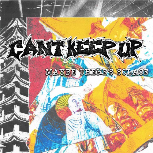 Can't Keep Up - Maybe There's Solace (2024) Download