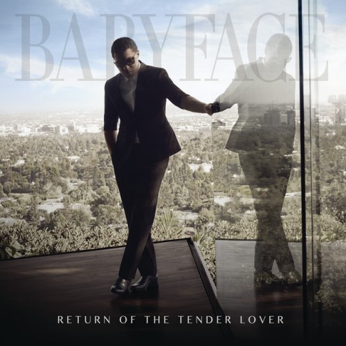 Babyface – Return Of The Tender Lover (2015)