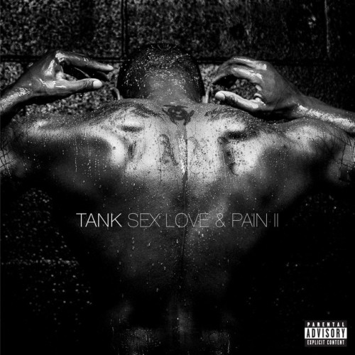 Tank - Sex, Love & Pain II (2016) Download