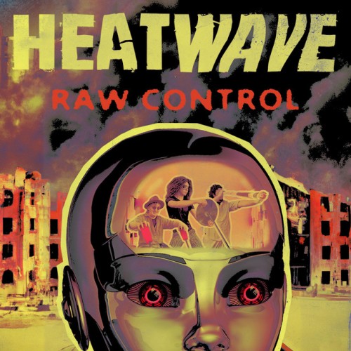 Heatwave – Raw Control (2024)