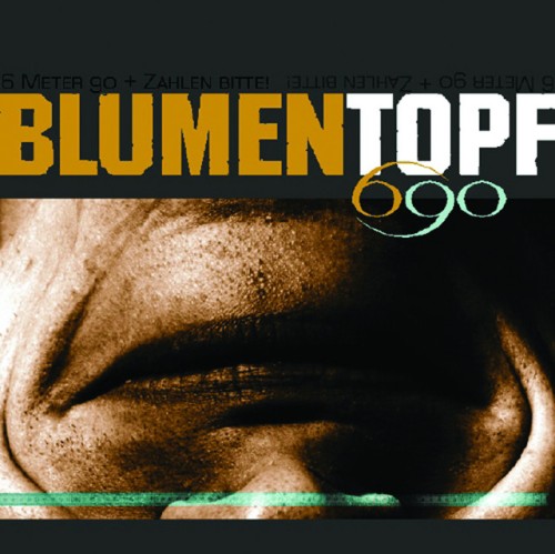 Blumentopf - 6 Meter 90 / Zahlen Bitte! (1998) Download