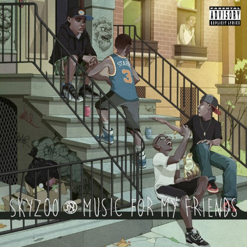 Skyzoo - Music For My Friends (2015) Download