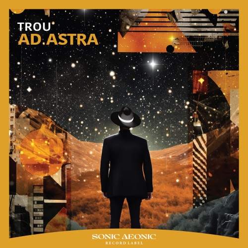 Troü – Ad Astra (2024)