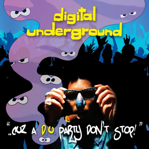 Digital Underground – Cuz A D.U. Party Don’t Stop! (2023)