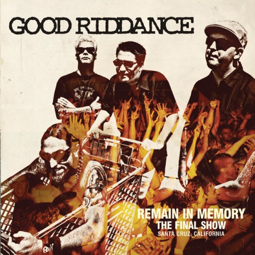 Good Riddance-Remain In Memory The Final Show-CD-FLAC-2008-FAiNT Download