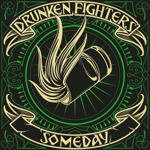 Drunken Fighters – Someday (2022)