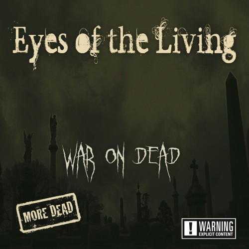 Eyes Of The Living-War On Dead More Dead-16BIT-WEB-FLAC-2019-VEXED