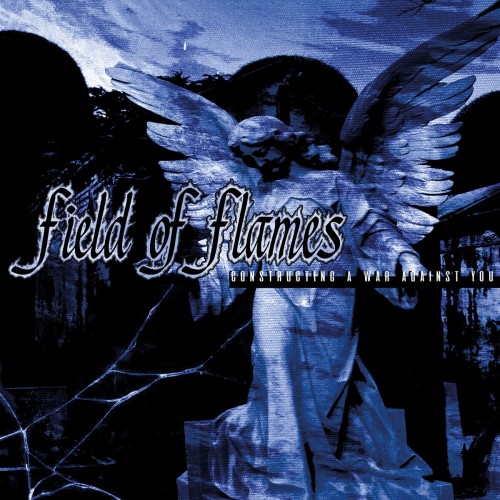 Field Of Flames – Constructing A War Against You (2022)