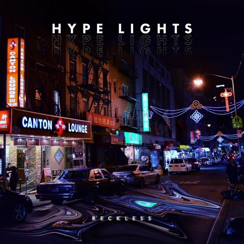 Hype Lights – Reckless (2021)