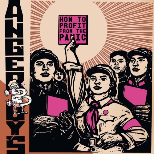 Angerboys - How To Profit From The Panic (2021) Download