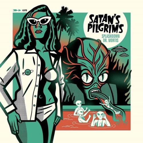 Satan’s Pilgrims – Splashdown / Dr. Mortis (2018)