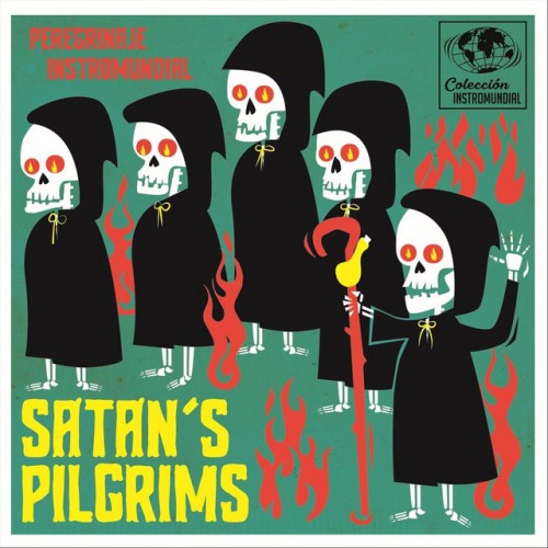 Satan’s Pilgrims – Peregrinaje Instromundial (2024)