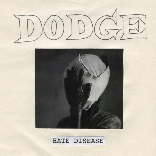 Dodge - Hate Disease (2022) Download