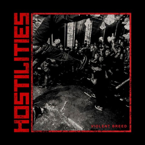 Hostilities - Violent Breed (2019) Download