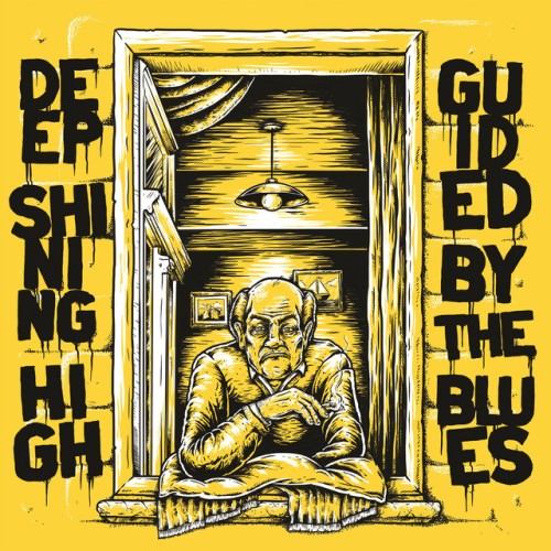 Deep Shining High – Guided By The Blues (2022)