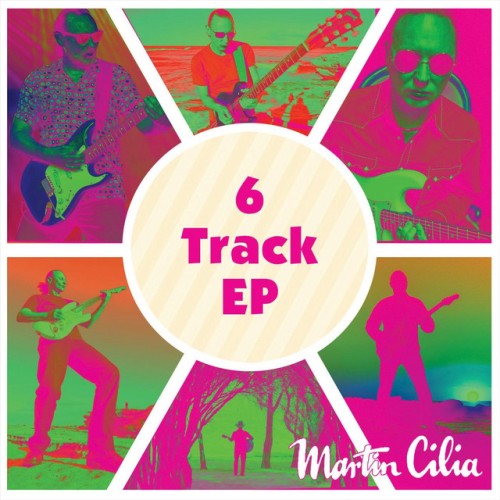 Martin Cilia – 6 Track EP (2022)