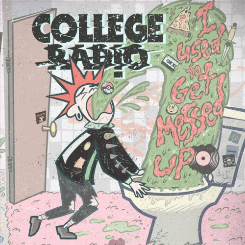 College Radio-I Used To Get Messed Up-16BIT-WEB-FLAC-2020-VEXED