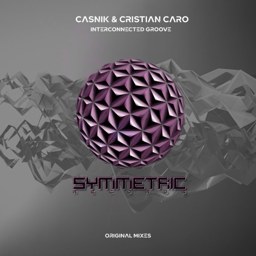 Casnik and Cristian Caro-Interconnected Groove-(SYMM136)-16BIT-WEB-FLAC-2024-AFO