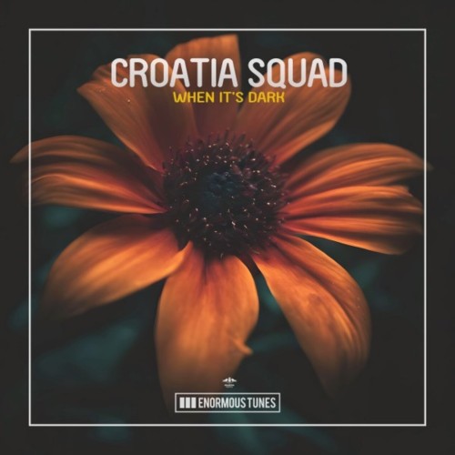 Croatia Squad - When It's Dark (2024) Download