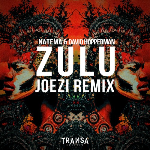 David Hopperman & Natema & Joezi – Zulu ( Joezi Remix ) (2024)