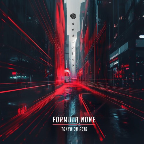 Formula None - Tokyo on Acid (2024) Download