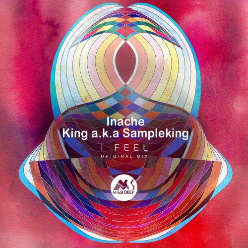 Inache and KING A.K.A SAMPLEKING-I Feel-(MSD299)-SINGLE-16BIT-WEB-FLAC-2024-AFO