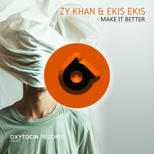Zy Khan and EKIS EKIS-Make It Better-(OR012)-SINGLE-16BIT-WEB-FLAC-2024-AFO