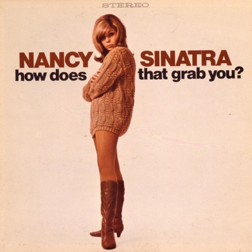 Nancy Sinatra-How Does That Grab You-REMASTERED DELUXE EDITION-24BIT-96KHZ-WEB-FLAC-2024-OBZEN Download
