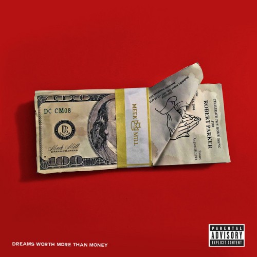 Meek Mill - Dreams Worth More Than Money (2015) Download