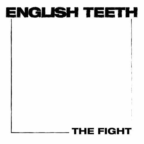 English Teeth – The Fight (2022)
