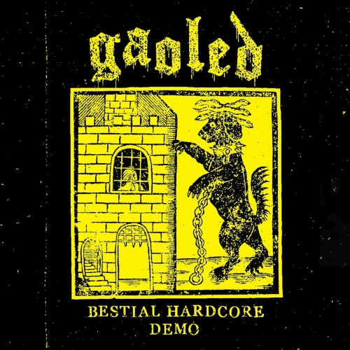 Gaoled - Bestial Hardcore (2022) Download