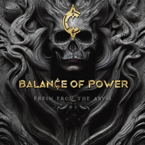 Balance Of Power – Fresh From The Abyss (2024)