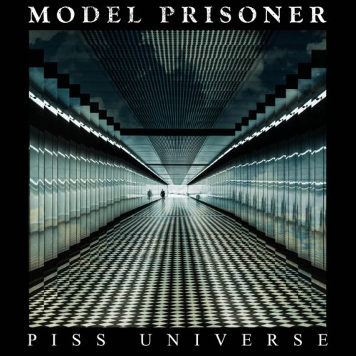 Model Prisoner – Piss Universe (2020)