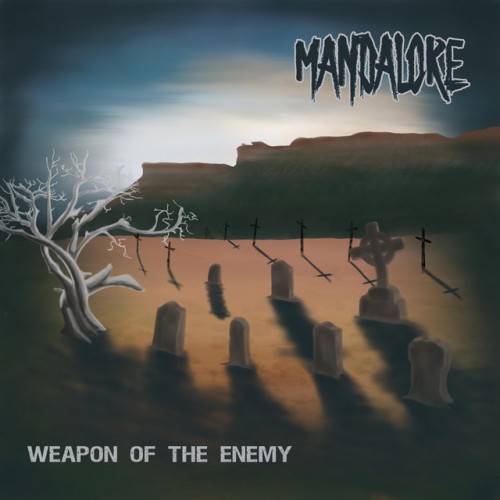 Mandalore – Weapon Of The Enemy (2022)