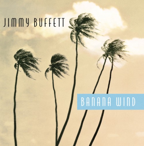 Jimmy Buffett - Banana Wind (2024) Download