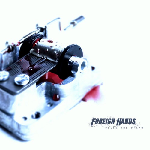 Foreign Hands-Bleed The Dream-16BIT-WEB-FLAC-2022-VEXED