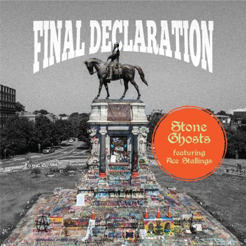 Final Declaration – Stone Ghosts (2021)