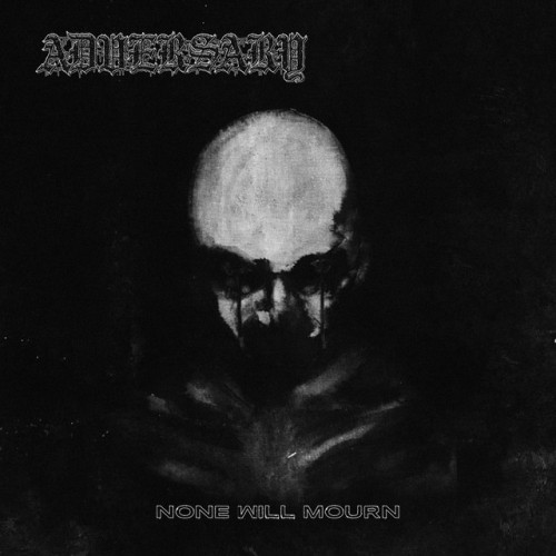 Adversary-None Will Mourn-16BIT-WEB-FLAC-2022-VEXED