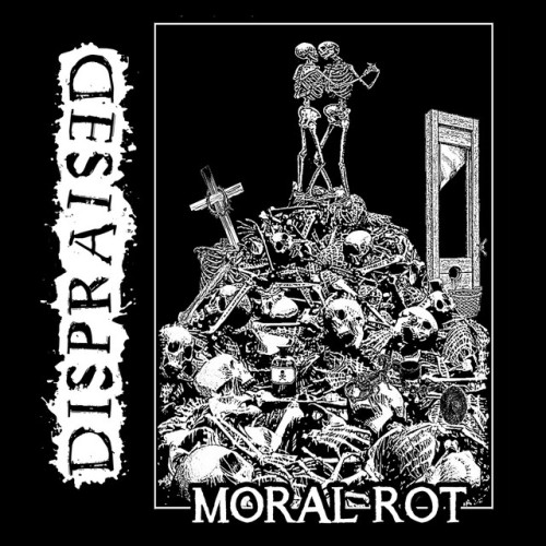 Dispraised – Moral Rot (2022)