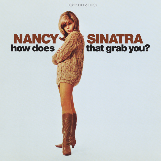Nancy Sinatra - How Does That Grab You (Deluxe) (2024) [24Bit-96kHz] FLAC [PMEDIA] ⭐️ Download