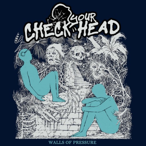Check Your Head - Walls Of Pressure (2022) Download