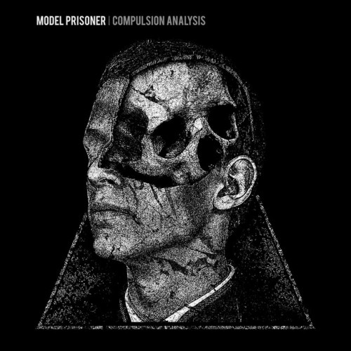Model Prisoner - Compulsion Analysis (2022) Download