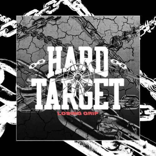 Hard Target - Losing Grip (2022) Download
