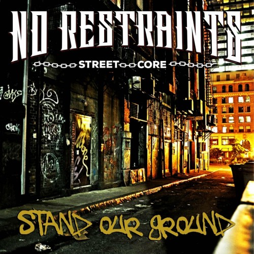 No Restraints-Stand Our Ground-16BIT-WEB-FLAC-2022-VEXED