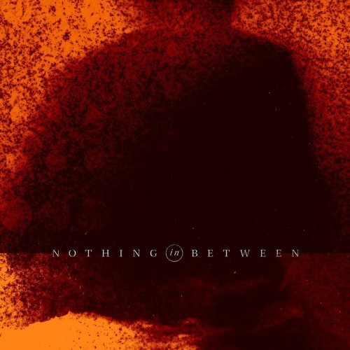 Nothing In Between – Pour My Heart (2016)
