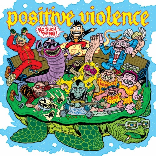 Positive Violence – No Such Thing! (2022)