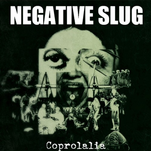 Negative Slug – Coprolalia (2024)
