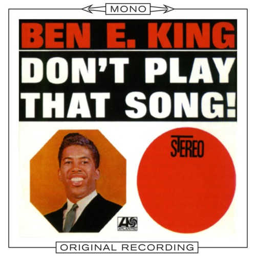 Ben E. King – Don’t Play That Song (1962)