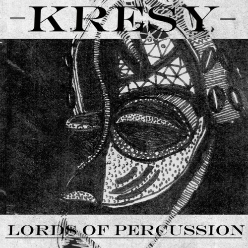 Kresy – Lords of Percussion (2012)